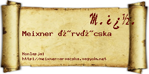 Meixner Árvácska névjegykártya